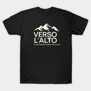 Verso L’Alto | St. Pier Giorgio Frassati Catholic Design T-Shirt